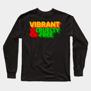 Vibrant and Cruelty free Long Sleeve T-Shirt